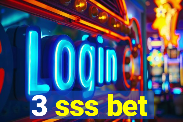 3 sss bet